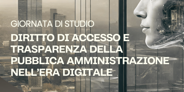 Diritto di accesso e trasparenza della Pubblica Amministrazione nell'era digitale